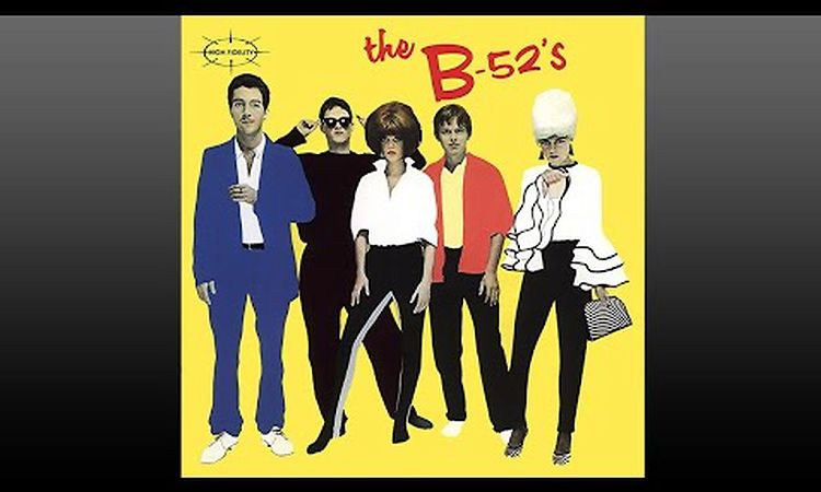 the B–52's ▶ the B–52's…(Full Album)