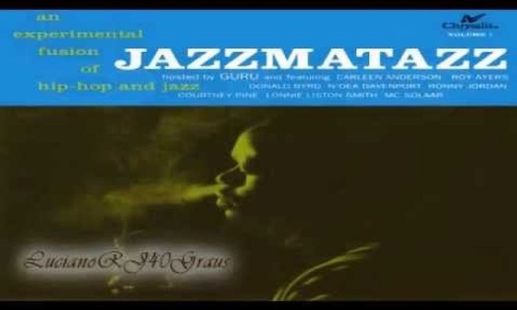 Guru39 - Jazzmatazz - Vol 1 Full Album
