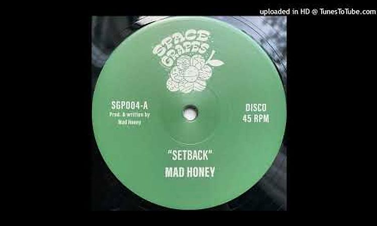 Mad Honey - Setback (Space Grapes)