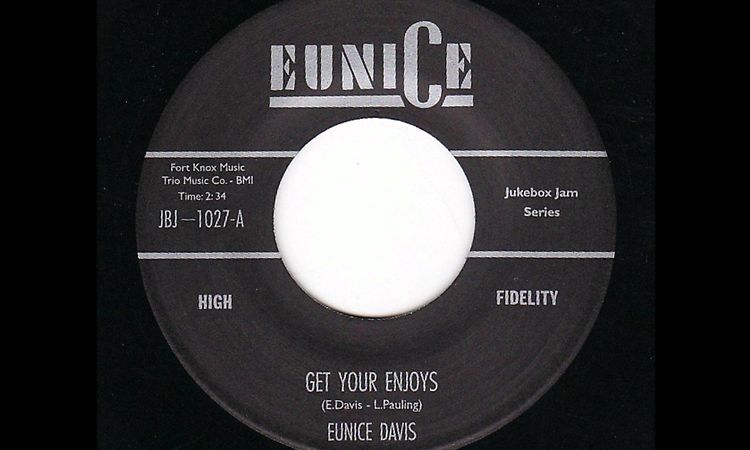 Eunice Davis - Get Your Enjoys