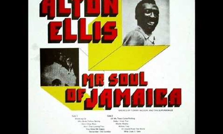 Alton Ellis -  i don't want to be right ( if loving you is wrong )