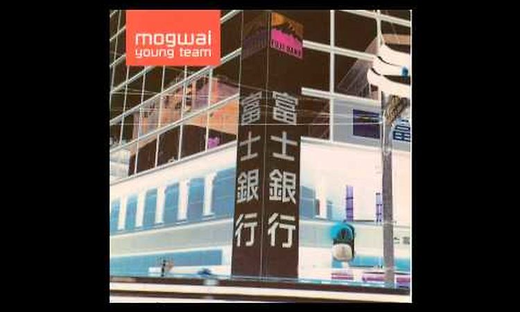 Mogwai - Tracy (High Quality)