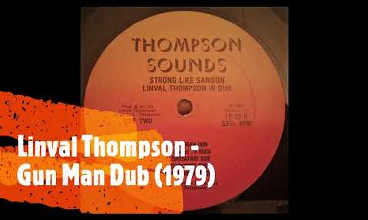 LINVAL THOMPSON - GUN MAN DUB (1979)