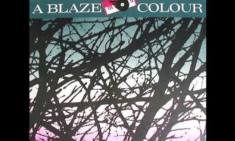 A Blaze Colour - Against The Dark Trees Beyond (12” 1982)