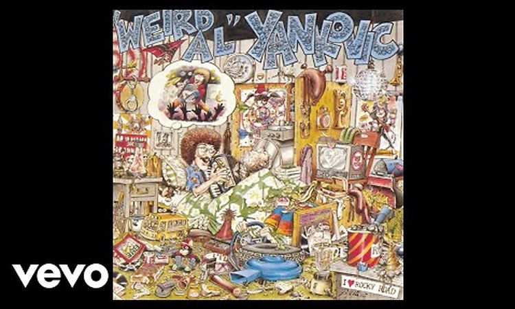 Weird Al Yankovic - My Bologna (Audio)