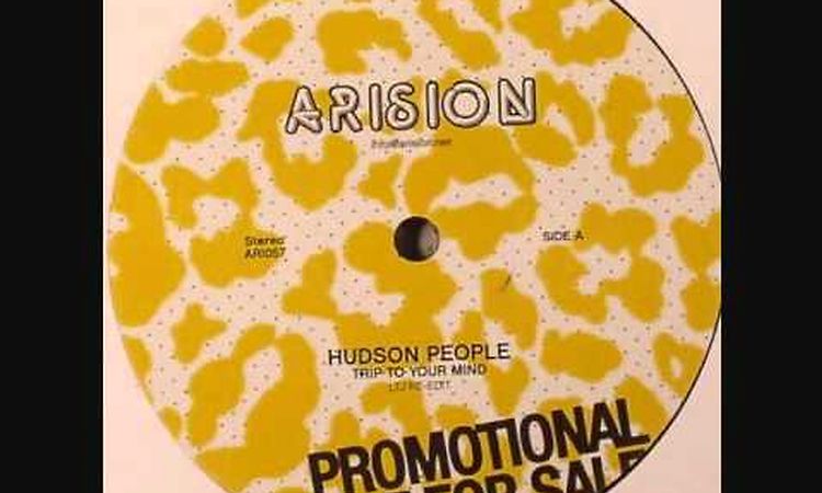 HUDSON PEOPLE - TRIP TO YOUR MIND (LTJ RE-EDIT)