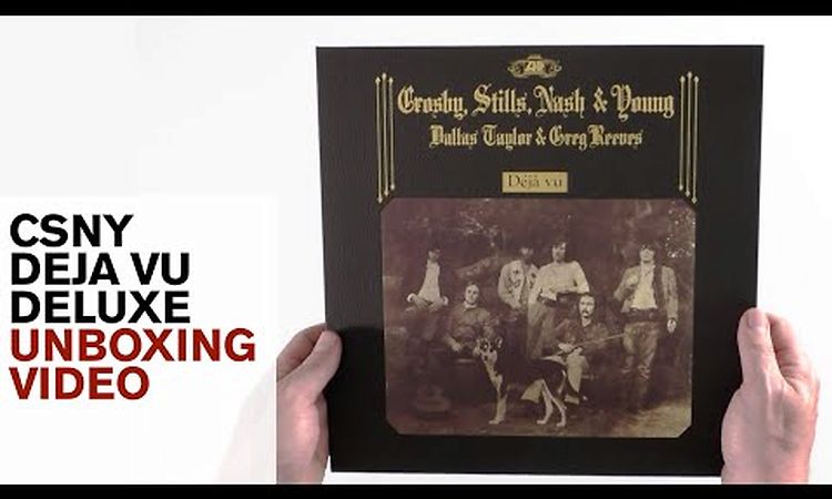 Crosby Stills Nash and Young / Deja Vu 50th anniversary super deluxe edition unboxed