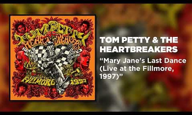 Tom Petty & The Heartbreakers - Mary Jane's Last Dance (Live at the Fillmore, 1997) [Official Audio]