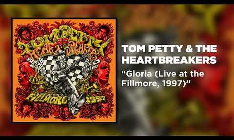 Tom Petty & The Heartbreakers - Gloria (Live at the Fillmore, 1997) [Official Audio]