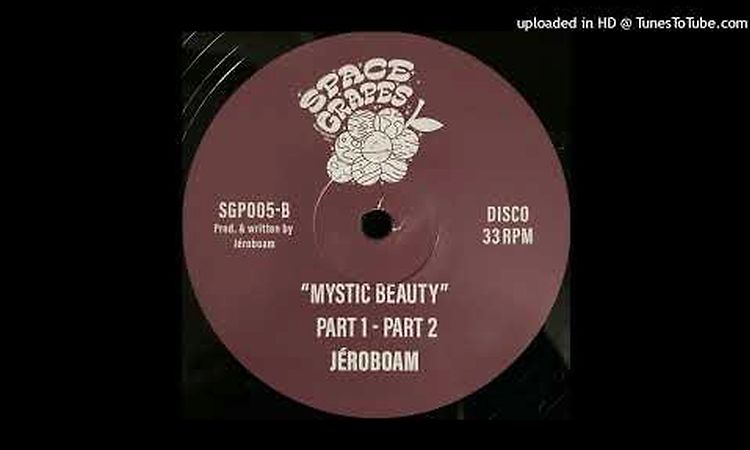 Jéroboam - Mystic Beauty (Part 1 & Part 2)