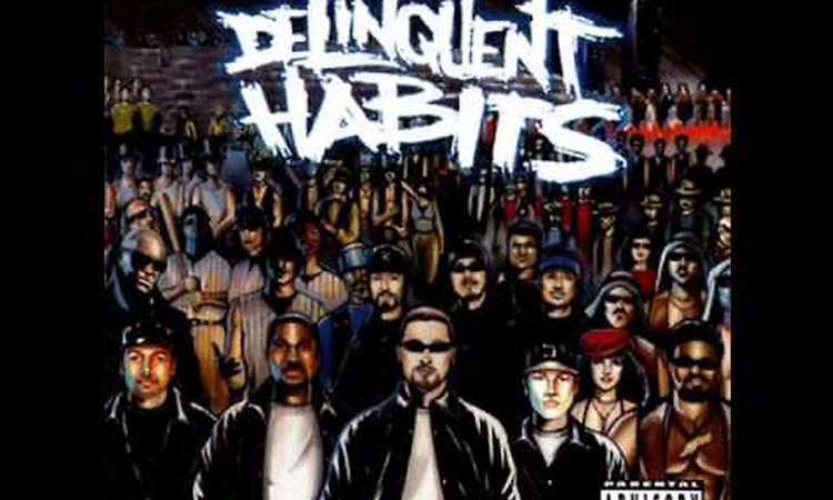 Delinquent Habits - When The Stakes Are High