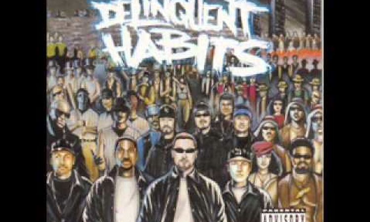 Delinquent Habits - What It Be Like