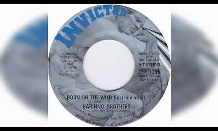 .Instru...Barrino Brothers - Born on the Wild (Invictus.records.ZS7-1256.U.S.A.1973.45rpm)