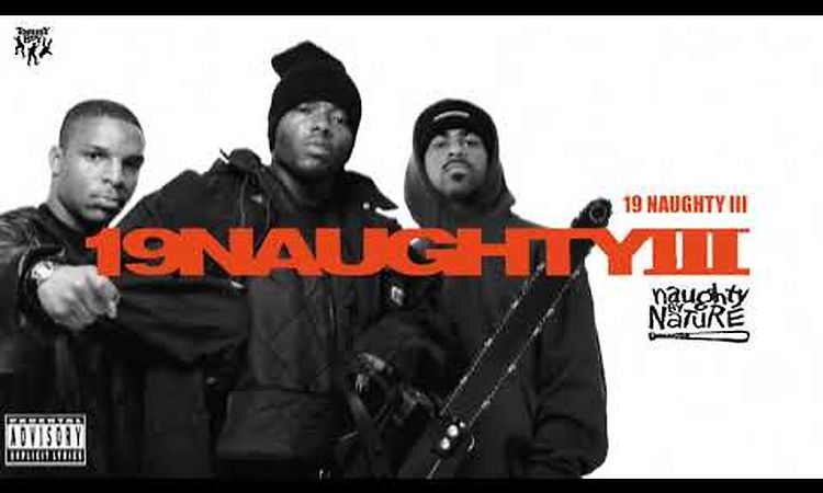 Naughty By Nature - 19 Naughty III