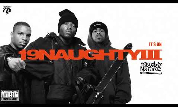 Naughty By Nature - It's On