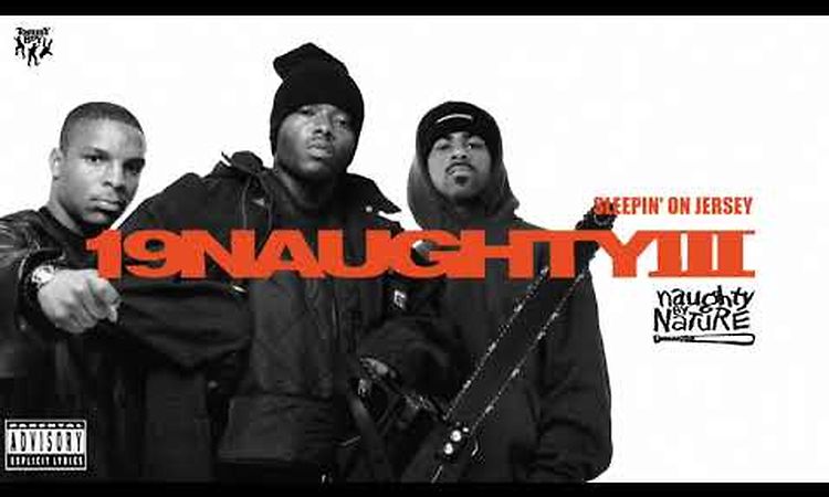 Naughty By Nature - Sleepin' On Jersey (feat. Queen Latifah)