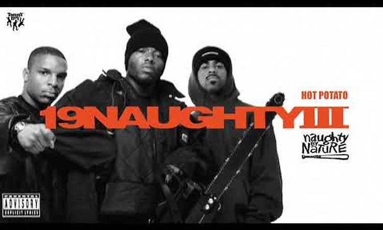 Naughty By Nature - Hot Potato (feat. Freddie Foxxx)