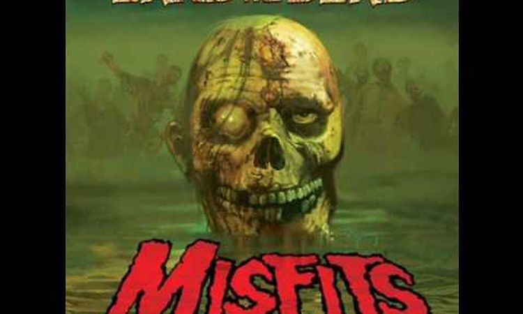 Misfits - Land of the Dead & Twilight of the Dead