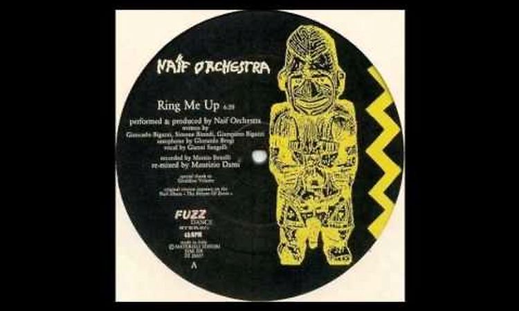 Naif Orchestra - Ring Me Up.1986