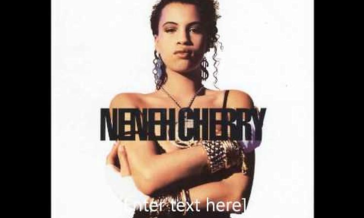 Neneh Cherry - Kisses on the Wind