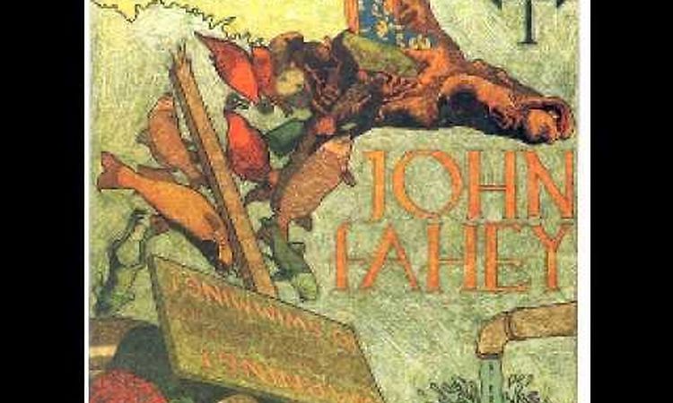 John Fahey - Jesus Is A Dying Bedmaker