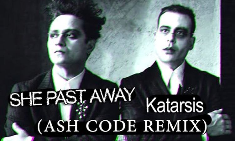 She Past Away - Katarsis (Ash Code REMIX)