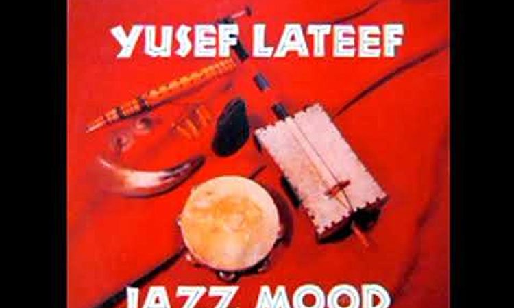 Yusef Lateef ‎– Jazz Mood (1957 - Album)