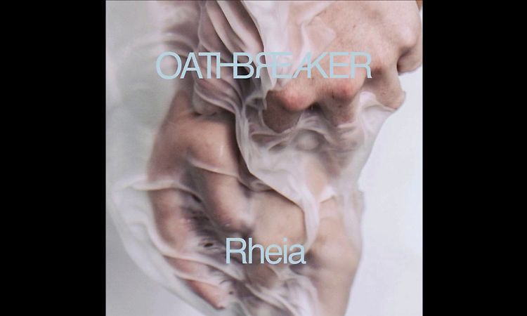 Oathbreaker - Rheia (Full Album)