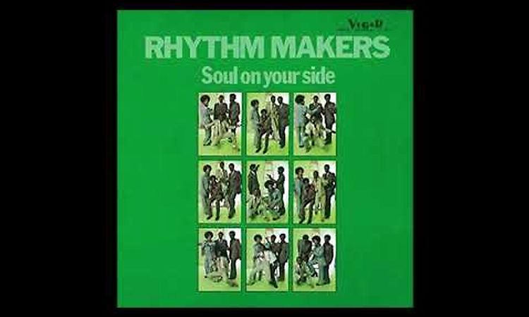 The Rhythm Makers - Soul On Your Side