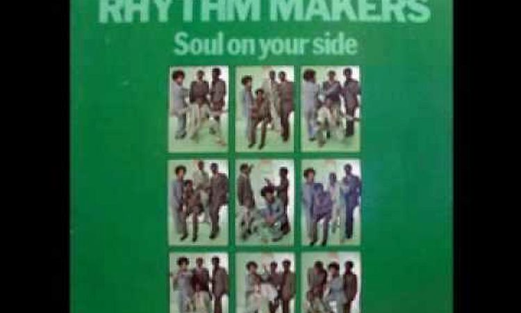 Rhythm Makers -- Soul On Your Side