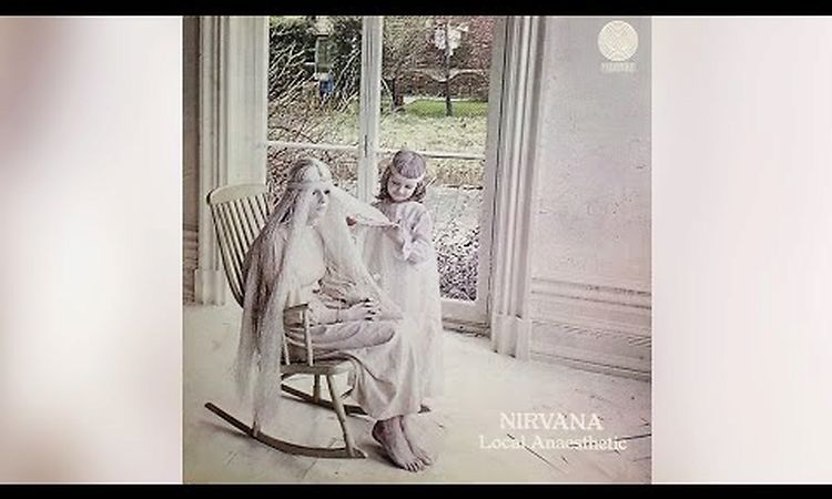 Nirvana - Home (1/3) [Local Anaesthetic]