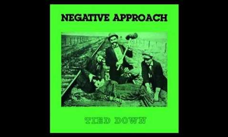 Negative Approach - Tied Down 1983 [Full Album]