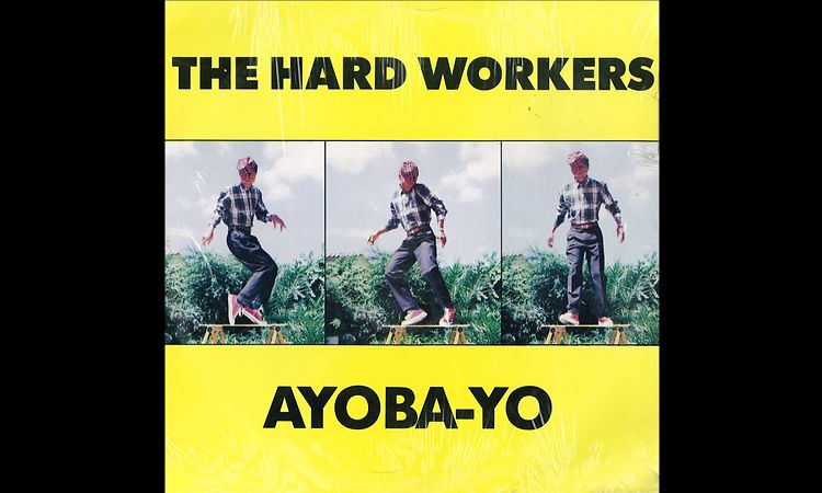 The Hard Workers - Ayoba-Yo