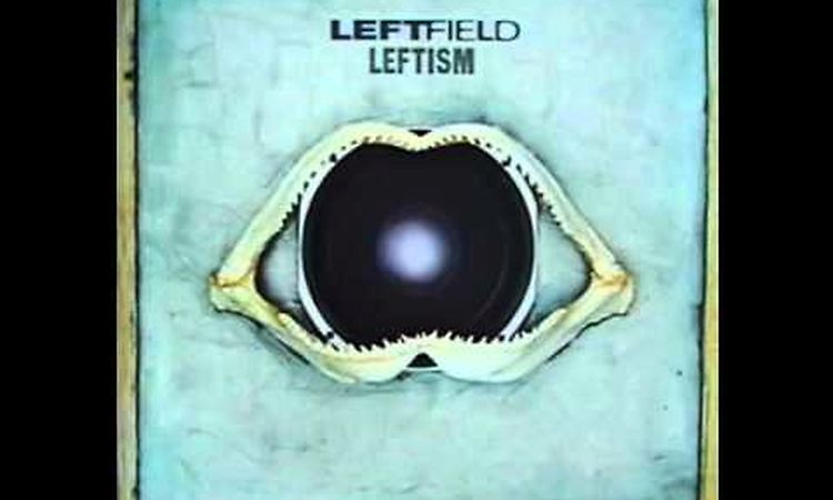 Leftfield - Half Past Dub