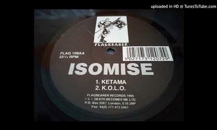 Isomise - Ketama