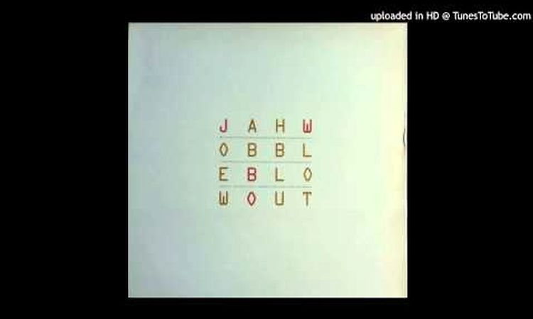 Jah Wobble ‎-- Blow Out