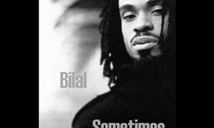Bilal -- Sometimes