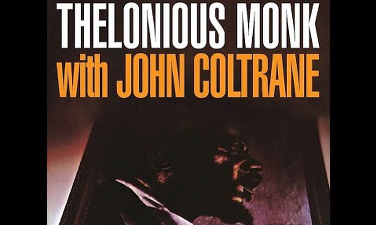 Thelonious Monk With John Coltrane 1961 Full Album