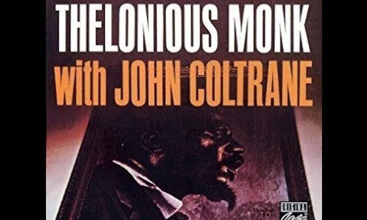 Nutty - Thelonious Monk with John Coltrane
