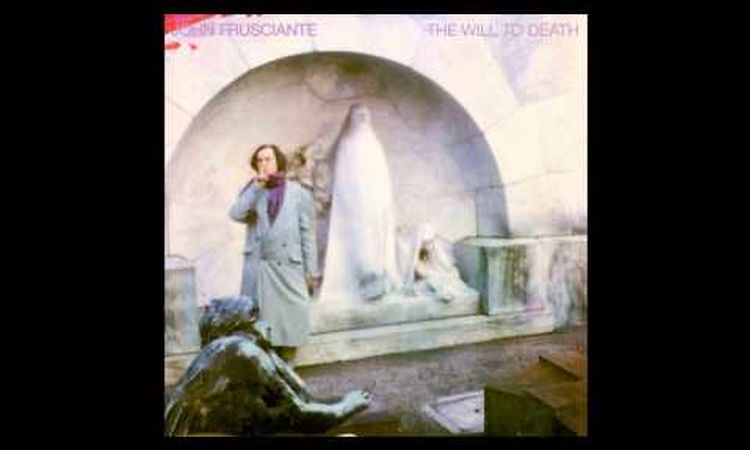 The Will To Death, John Frusciante – LP – Music Mania Records – Ghent