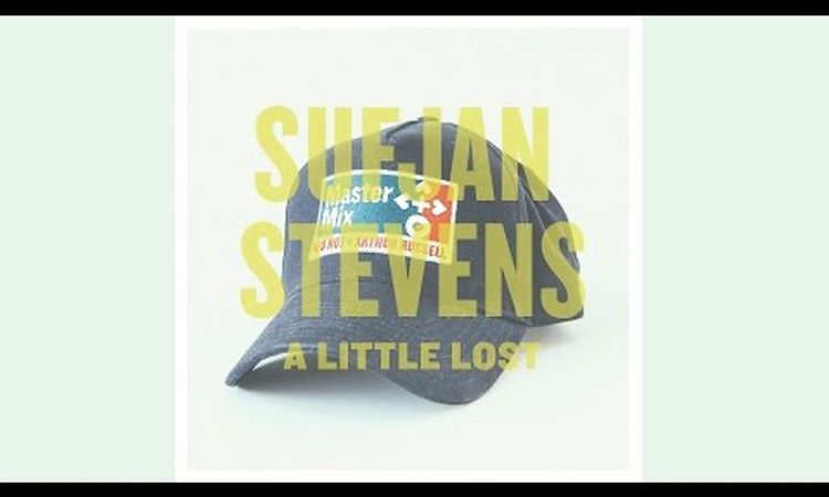 [Master Mix: Red Hot + Arthur Russell] - Sufjan Stevens A Little Lost