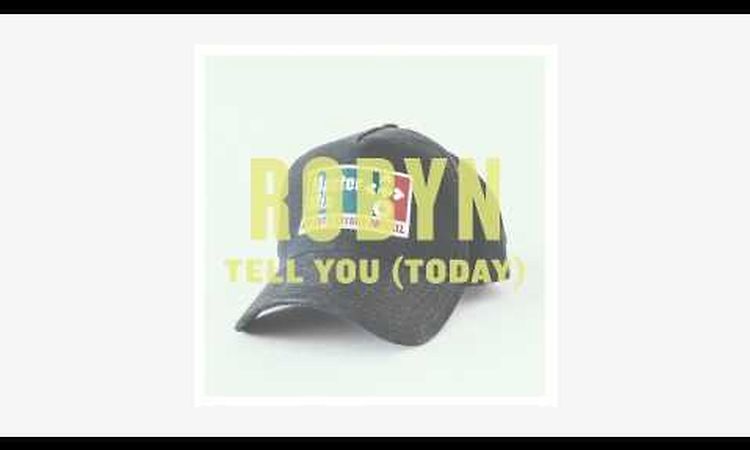 [Master Mix: Red Hot + Arthur Russell] - Robyn Tell You (Today)