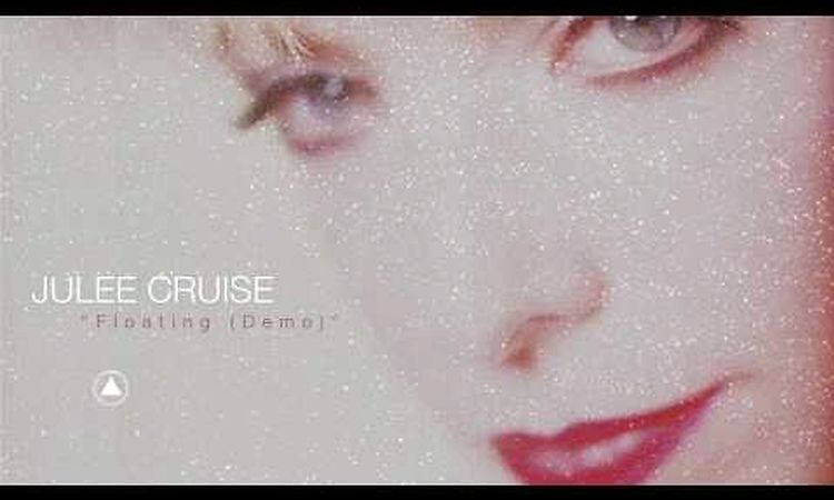 Julee Cruise - Floating (Demo) (Official Audio)