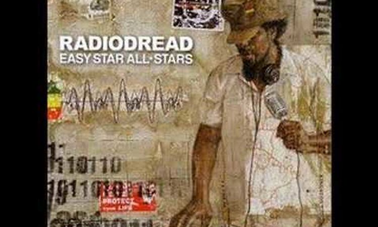 Easy-star all-stars - Karma police (Radiodread)