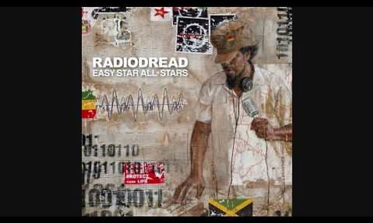 Easy Star All-Stars - Paranoid Android