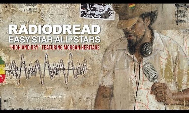 Easy Star All-Stars ft Morgan Heritage - High and Dry