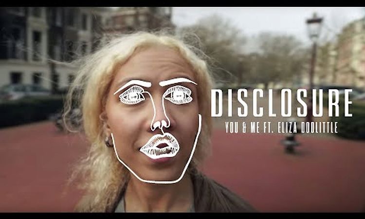 Disclosure - You & Me ft. Eliza Doolittle [PARENTAL ADVISORY]