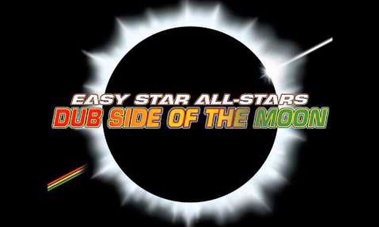 Easy Star All-Stars - Dub Side of The Moon (full album)