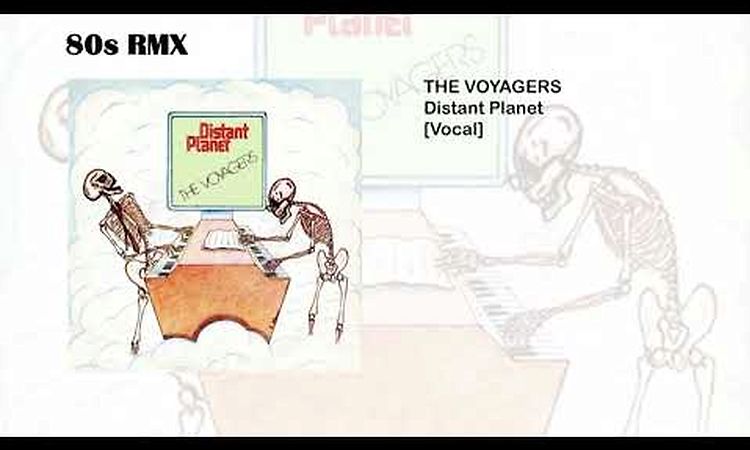 The Voyagers - Distant Planet [Vocal]