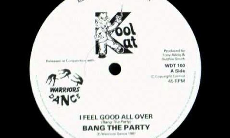 Bang The Party - I Feel Good All Over